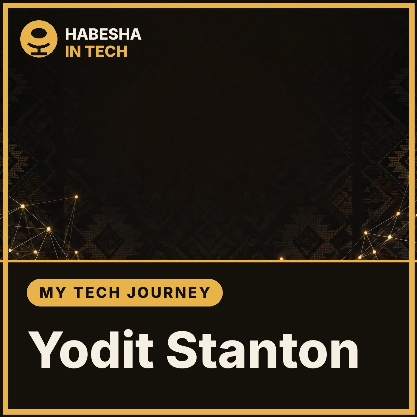 Artwork for My Tech Journey w/ Yodit Stanton, Founder & CEO of OpenSensors